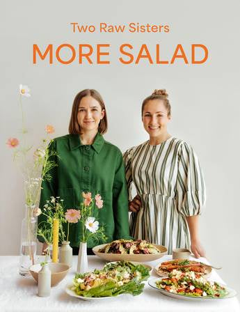 More Salad : Two Raw Sisters