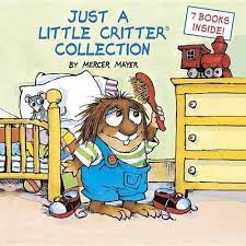 Just a Little Critter Collection By Mercer Mayer - 7 Books in 1