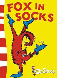 Dr Seuss - Fox in Socks