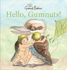 Hello, Gumnuts! Board Book