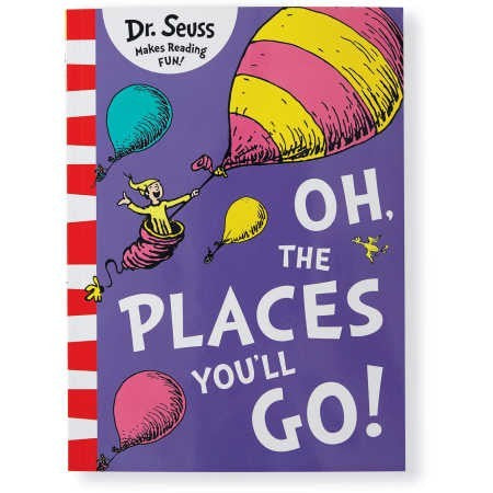 Dr Seuss - Oh the Places You'll Go