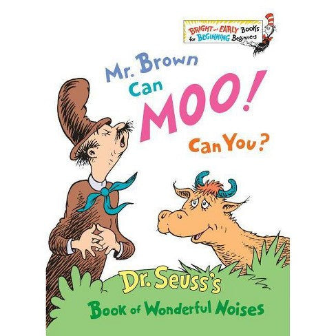 Dr Seuss - Mr Brown can Moo can You?