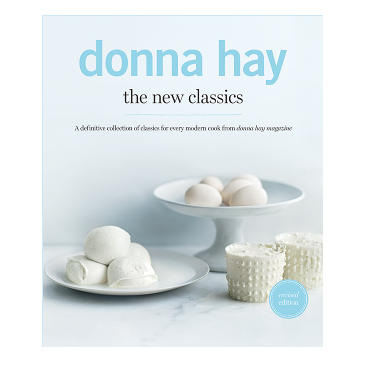 Donna Hay The New Classics Recipe Book